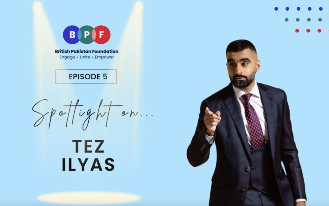 Spotlight on Tez Ilyas